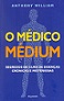 O Médico Médium